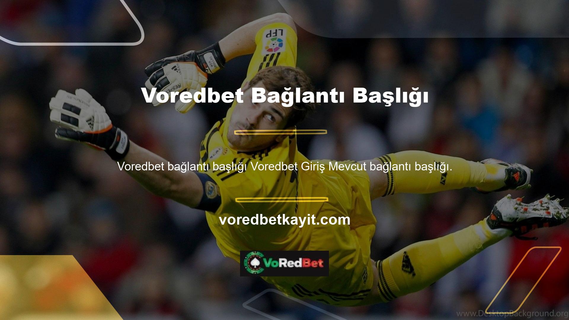 Voredbet her zaman herhangi bir kayıptan kaçınır ve parayı güvenli ve sorunsuz bir şekilde çekmeye çalışır